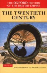 Oxford History of the British Empire: Volume IV: The Twentieth Century (e-bok)