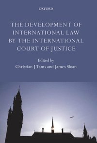 Development of International Law by the International Court of Justice (e-bok)