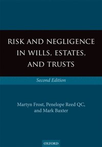 Risk and Negligence in Wills, Estates, and Trusts (e-bok)