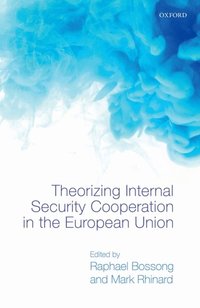 Theorizing Internal Security in the European Union (e-bok)