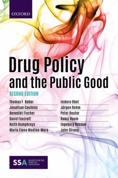 Drug Policy and the Public Good (e-bok)