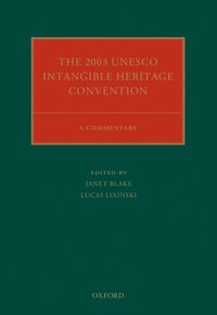 2003 UNESCO Intangible Heritage Convention (e-bok)