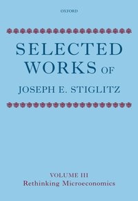 Selected Works of Joseph E. Stiglitz (e-bok)