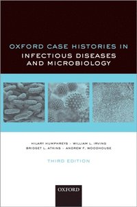 Oxford Case Histories in Infectious Diseases and Microbiology (e-bok)