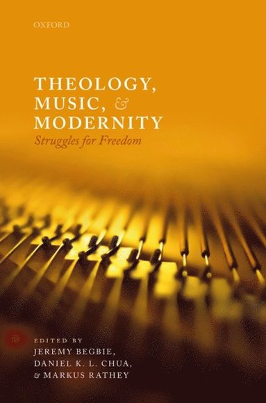 Theology, Music, and Modernity (inbunden)