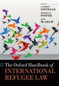 Oxford Handbook of International Refugee Law (e-bok)