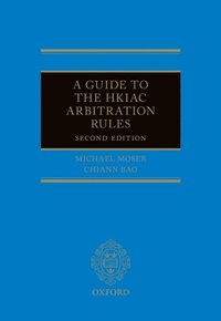 Guide to the HKIAC Arbitration Rules (e-bok)