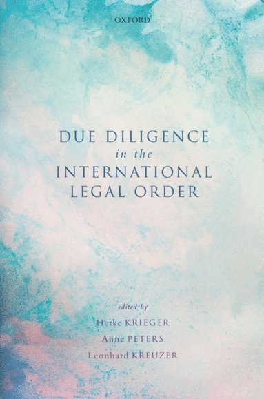 Due Diligence in the International Legal Order (e-bok)