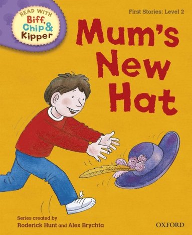 Read with Biff, Chip and Kipper First Stories: Level 2: Mum's New Hat (hftad)