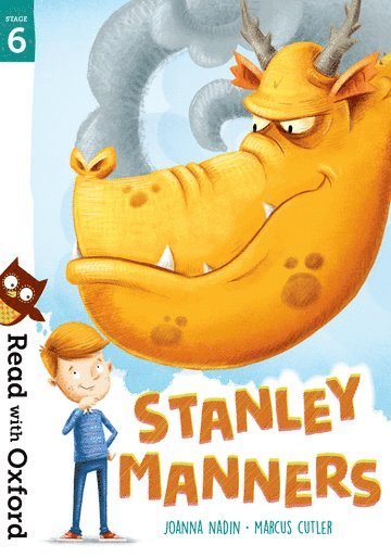 Read with Oxford: Stage 6: Stanley Manners (hftad)