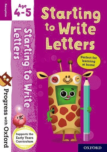 Progress with Oxford: Progress with Oxford: Starting to Write Letters Age 4-5- Practise for School with Essential English Skills (inbunden)