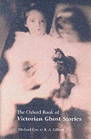 The Oxford Book of Victorian Ghost Stories (hftad)