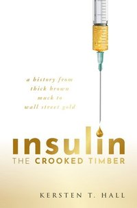 Insulin - The Crooked Timber (inbunden)