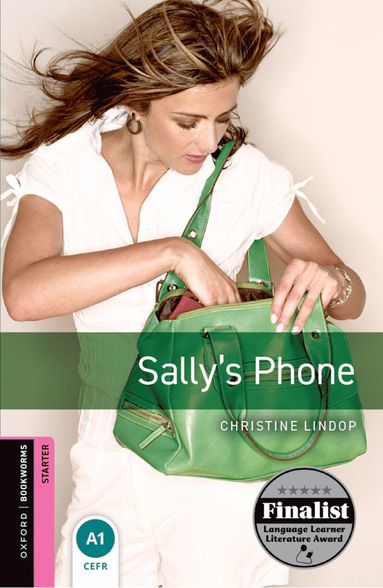 Oxford Bookworms Library: Starter: Sally's Phone (h�ftad)