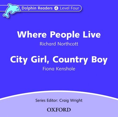 Dolphin Readers: Level 4: Where People Live & City Girl, Country Boy Audio CD (häftad)