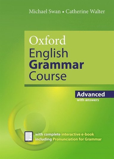 Oxford English Grammar Course: Advanced: with Key (includes e-book) (inbunden)