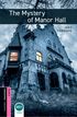 Oxford Bookworms Library: Starter:: The Mystery of Manor Hall