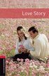 Oxford Bookworms Library: Level 3: Love Story