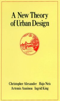 A New Theory of Urban Design (inbunden)