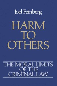 The Moral Limits of the Criminal Law: Volume 1: Harm to Others (hftad)