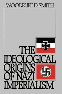 The Ideological Origins of Nazi Imperialism (hftad)