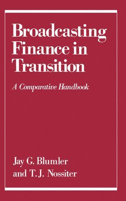 Broadcasting Finance in Transition (inbunden)