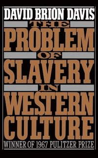 The Problem of Slavery in Western Culture (hftad)