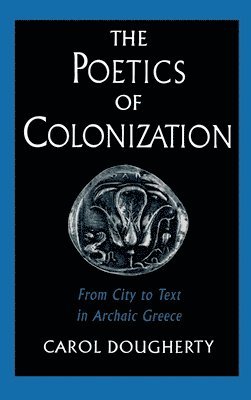 The Poetics of Colonization (hftad)