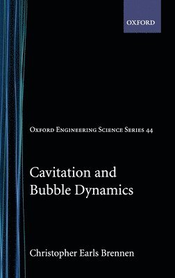 Cavitation and Bubble Dynamics (inbunden)