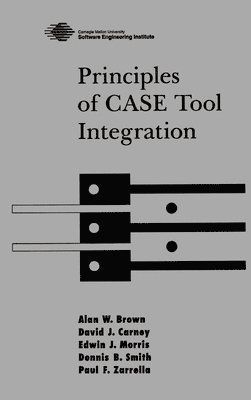 Principles of CASE Tool Integration (inbunden)