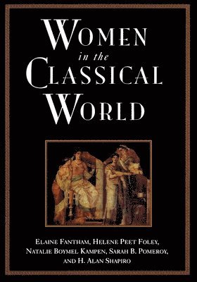 Women in the Classical World (inbunden)