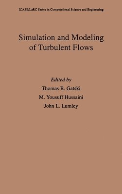 Simulation and Modeling of Turbulent Flows (inbunden)