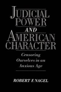 Judicial Power and American Character (hftad)