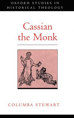 Cassian the Monk (inbunden)