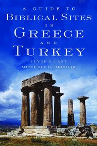 A Guide to Biblical Sites in Greece and Turkey (inbunden)