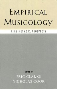 Empirical Musicology (inbunden)
