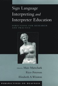Sign Language Interpreting and Interpreter Education (inbunden)