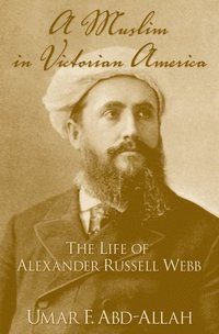 A Muslim in Victorian America (inbunden)