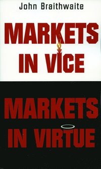 Markets in Vice, Markets in Virtue (häftad)