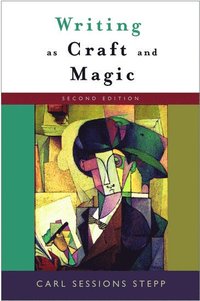 Writing as Craft and Magic (hftad)