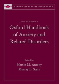 Oxford Handbook of Anxiety and Related Disorders (inbunden)