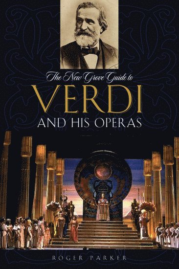The New Grove Guide to Verdi and His Operas (häftad)