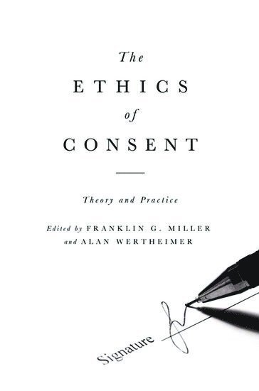 The Ethics of Consent (inbunden)