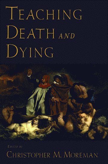 Teaching Death and Dying (inbunden)