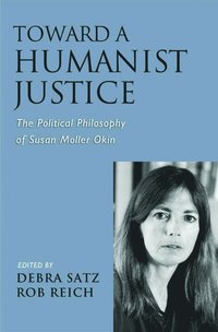 Toward a Humanist Justice (inbunden)