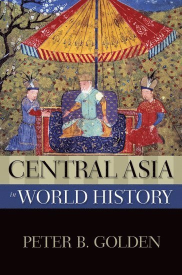 Central Asia in World History (häftad)