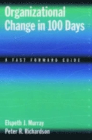 Organizational Change in 100 Days (e-bok)