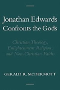 Jonathan Edwards Confronts the Gods (e-bok)