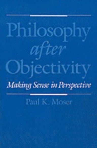 Philosophy after Objectivity (e-bok)