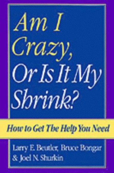 Am I Crazy, Or Is It My Shrink? (e-bok)